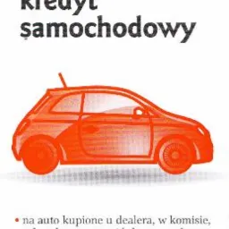 ***Kredyt Samochodowy***Już Teraz w Zasięgu Twojej